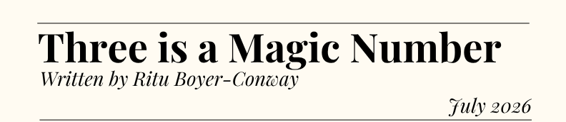 Page five - Three is a Magic Number, Written by Ritu Boyer-Conway