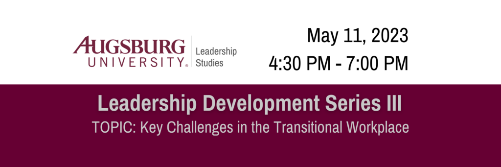 Augsburg University, Leadership Studies May 11, 2023, 4:30PM-7:00PM
