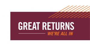 White text on maroon background reads "Great Returns," with smaller orange text beneath that reads, "We're All In"