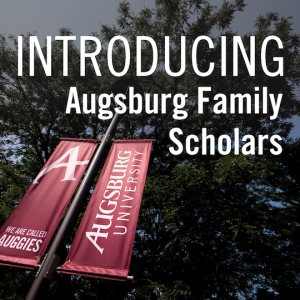 Introducing Augsburg Family Scholars with campus photo in the background