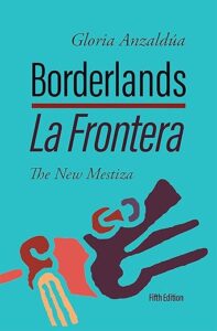 Book cover for Borderlands/La Frontera: The New Mestiza, by Gloria Anzaldúa.