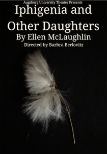 Promotional poster for "Iphigenia and Other Daughters" by Ellen McLaughlin, directed by Barbra Berlovitz. The poster features a white dandelion seed on a black background.
