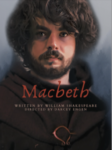 Poster for "Macbeth" featuring a close-up of a man in a dark cloak with the title and additional text.